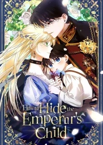 How to Hide the Emperor’s Child How to Hide the Emperor’s Child