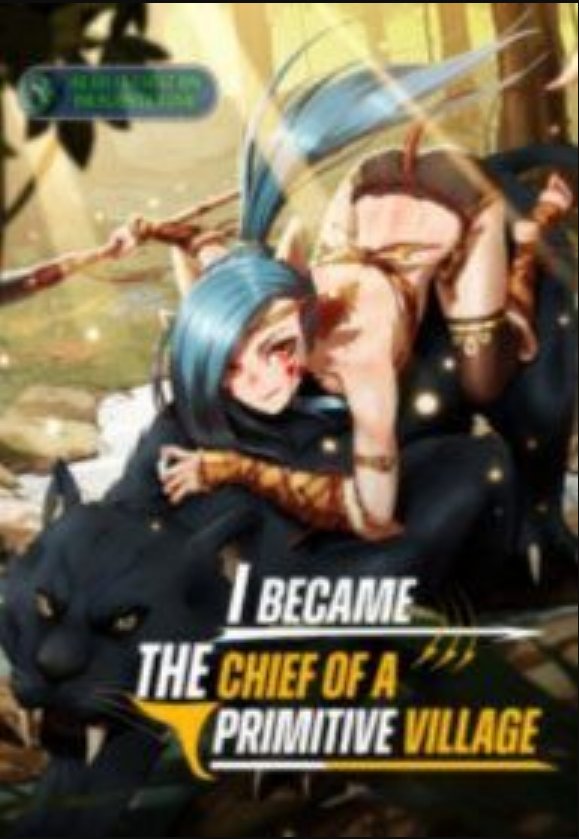 I Became The Chief Of A Primitive Village Baca Komik I Became The Chief Of A Primitive Village