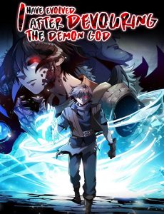 I Evolved After Devouring the Demon God I Evolved After Devouring the Demon God