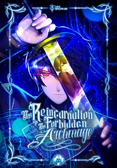 The Reincarnation of the Forbidden Archmage The Reincarnation of the Forbidden Archmage