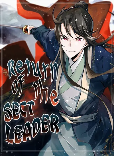 The Return of the Sect Leader The Return of the Sect Leader