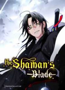 The Shaman’s Blade Baca Komik The Shaman’s Blade