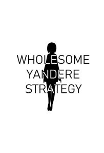 Wholesome Yandere Strategy Baca Komik Wholesome Yandere Strategy